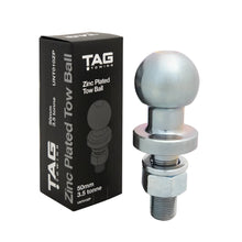Load image into Gallery viewer, TAG Zinc Plated Tow Ball - 50mm, 3.5 tonne